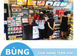 Bùng nổ cửa hàng tiện ích và siêu thị mini – cửa hàng tạp hóa chết đứng